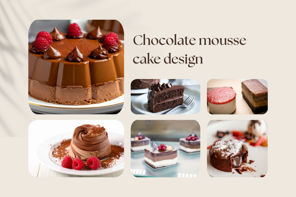Chocolate mousse cake design